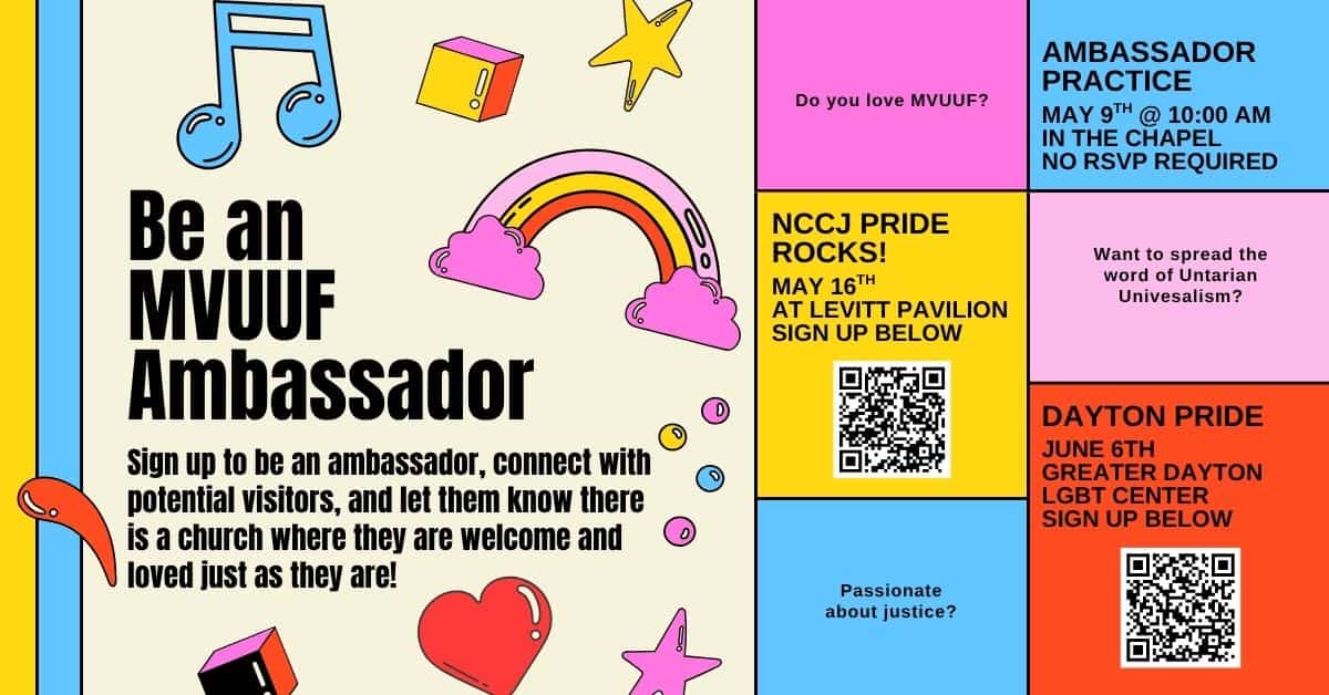 A flier asking people to be an MVUUF ambassador. It contains information about upcoming ambassador events like the one in the description and is decorated in colorful elements.